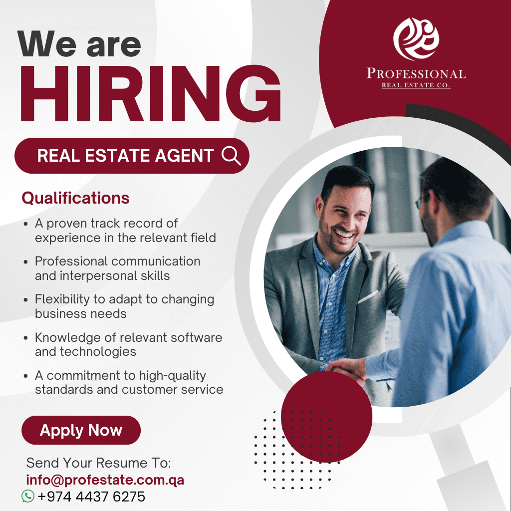 Hiring a skilled real estate agent in Doha, Qatar – join our team and help clients find their perfect home or investment property.